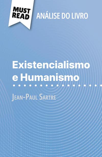 Existencialismo e Humanismo de Jean-Paul Sartre (Análise do livro)