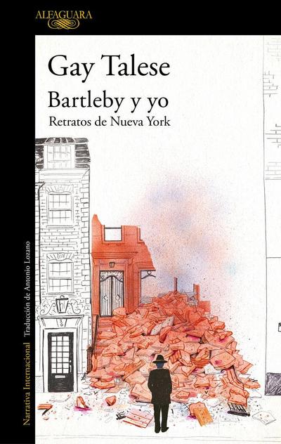 Bartleby Y Yo: Retratos de Nueva York / Bartleby and Me: Reflections of an Old Scrivener