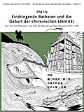 Barbareninvasionen und die Geburtsstunde der chinesischen Identität