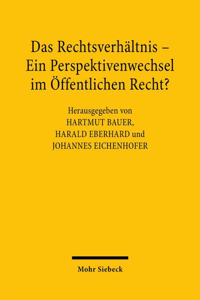 Das Rechtsverhältnis - ein Perspektivenwechsel im Öffentlichen Recht?