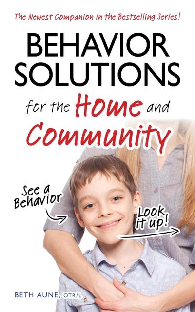 Behavior Solutions for the Home and Community