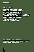 Rezeption und Funktion der Vätererzählungen bei Philo von Alexandria