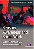 Sensory Awareness and Social Work