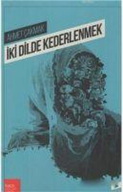 Iki Dilde Kederlenmek