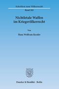 Nichtletale Waffen im Kriegsvölkerrecht.