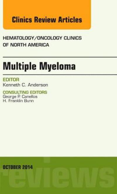 Multiple Myeloma, an Issue of Hematology/Oncology Clinics