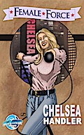 Female Force: Chelsea Handler Vol.1 # 1