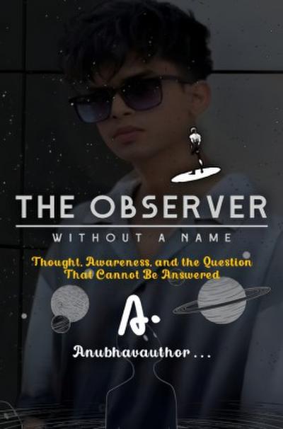 The Observer Without a Name