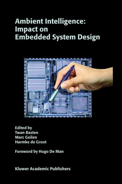 Ambient Intelligence: Impact on Embedded System Design