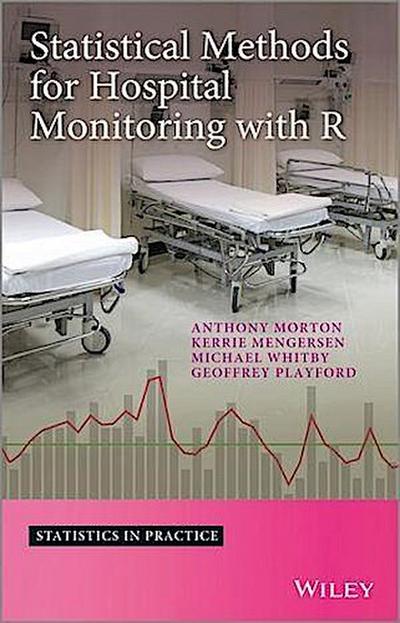 Statistical Methods for Hospital Monitoring with R