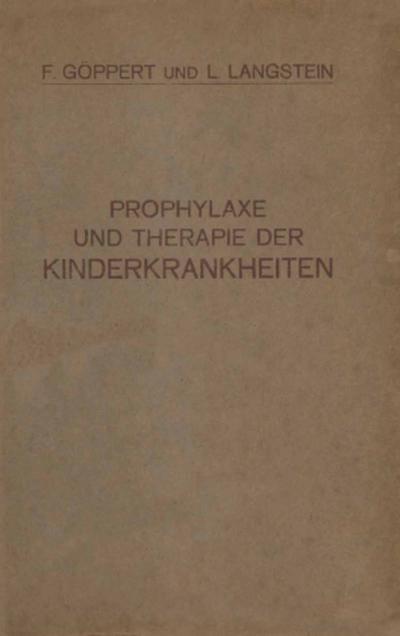 Prophylaxe und Therapie der Kinderkrankheiten