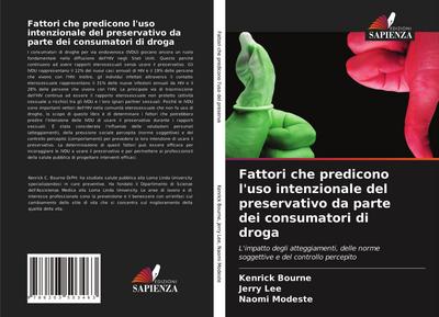 Fattori che predicono l’uso intenzionale del preservativo da parte dei consumatori di droga