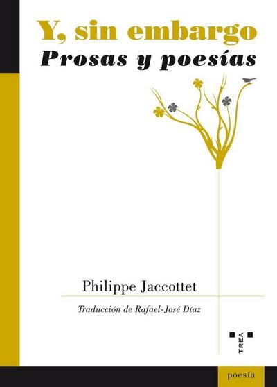 Y, sin embargo : prosas y poesías