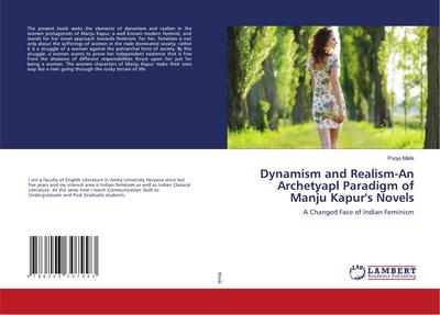 Dynamism and Realism-An Archetyapl Paradigm of Manju Kapur’s Novels