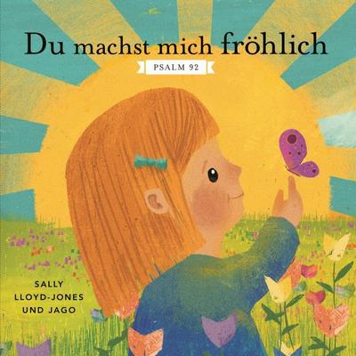 Du machst mich fröhlich