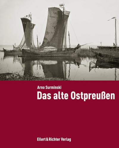Surminski, A: Alte Ostpreußen