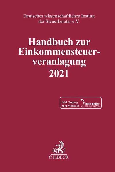 Handbuch zur Einkommensteuerveranlagung 2021. ESt 2021