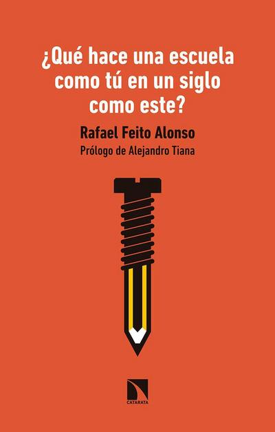 ¿Qué hace una escuela como tú en un siglo como este?