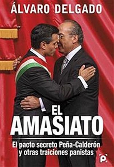 El amasiato.