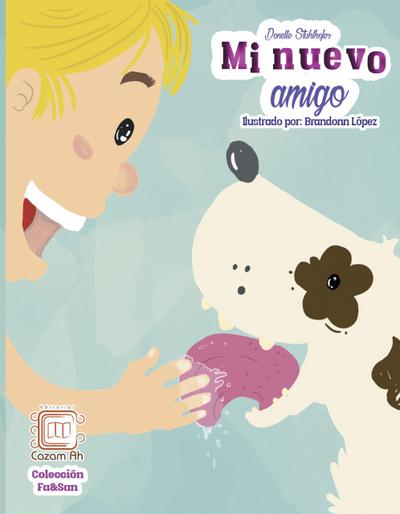 Mi nuevo amigo (Fa&San, #1)