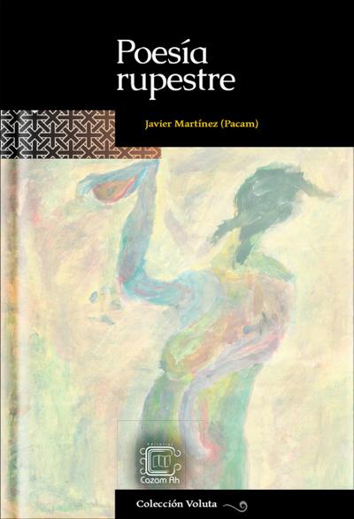 Poesía rupestre (Voluta, #1)