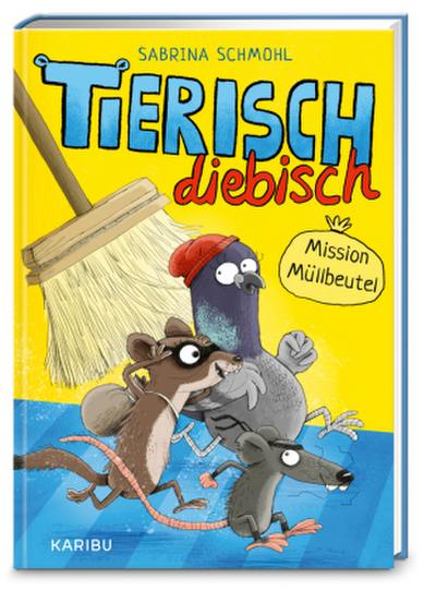 Tierisch diebisch (Band 1) - Mission Müllbeutel