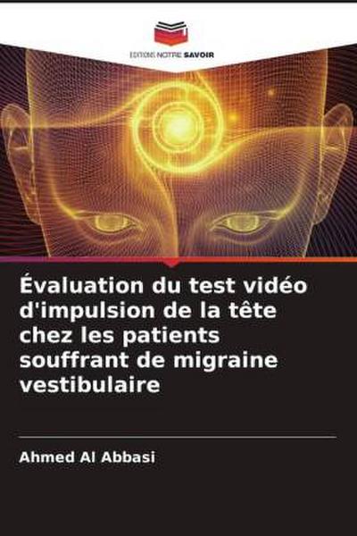 Évaluation du test vidéo d’impulsion de la tête chez les patients souffrant de migraine vestibulaire