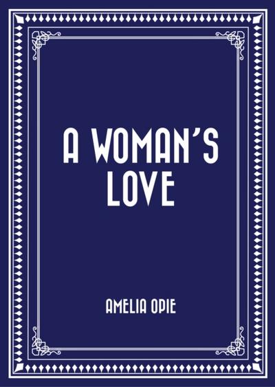 A Woman’s Love