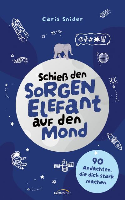 Schieß den Sorgen-Elefant auf den Mond
