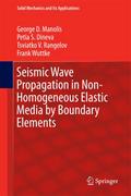 Seismic Wave Propagation in Non-Homogeneous Elasti