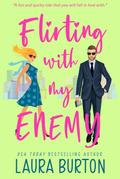Flirting with My Enemy (Love is a Mystery, #1)