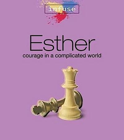 Esther: Courage in a Complicated World