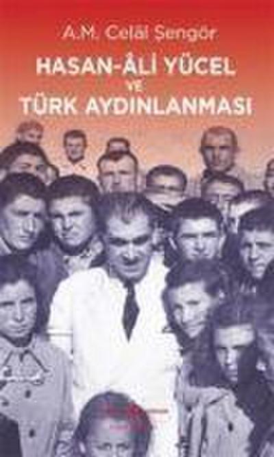 Hasan Ali Yücel ve Türk Aydinlanmasi