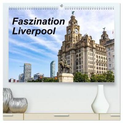 Faszination Liverpool (hochwertiger Premium Wandkalender 2026 DIN A2 quer), Kunstdruck in Hochglanz