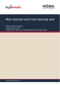 Man müsste noch mal zwanzig sein