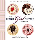 The Prairie Girl Cupcake Cookbook