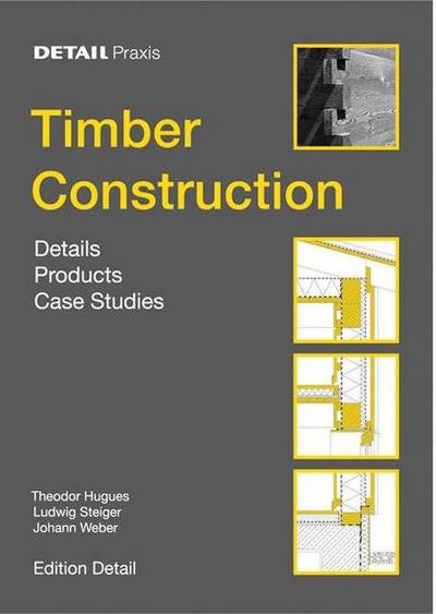 Detail Praxis: Timber Construction