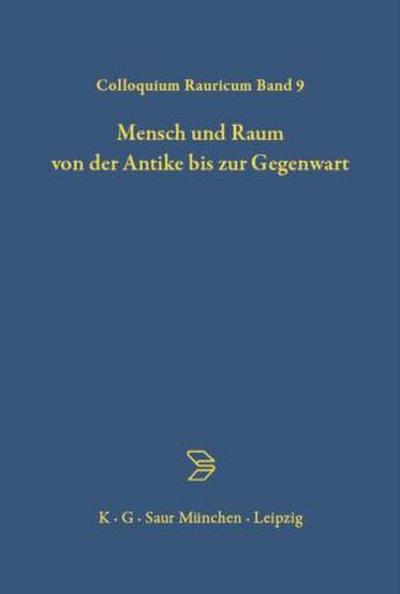 Mensch und Raum von der Antike bis zur Gegenwart