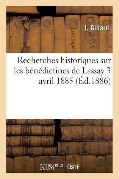 Recherches Historiques Sur Les Bénédictines de Lassay