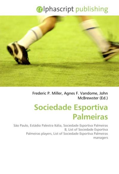 Sociedade Esportiva Palmeiras - Frederic P. Miller