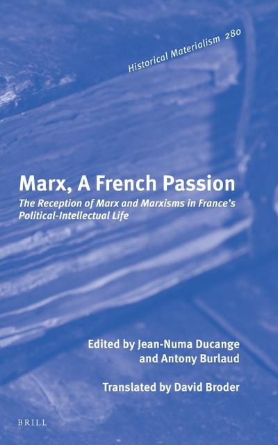 Marx, a French Passion