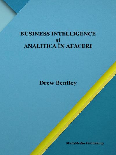 Business intelligence ¿i analitica în afaceri