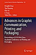 Advances in Graphic Communication, Printing and Packaging