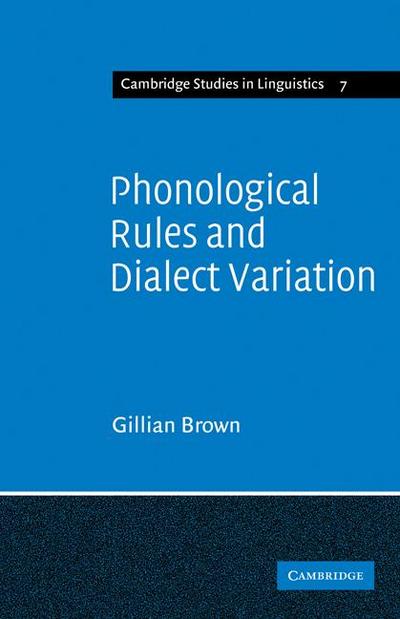 Phonological Rules and Dialect Variation