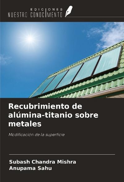 Recubrimiento de alúmina-titanio sobre metales