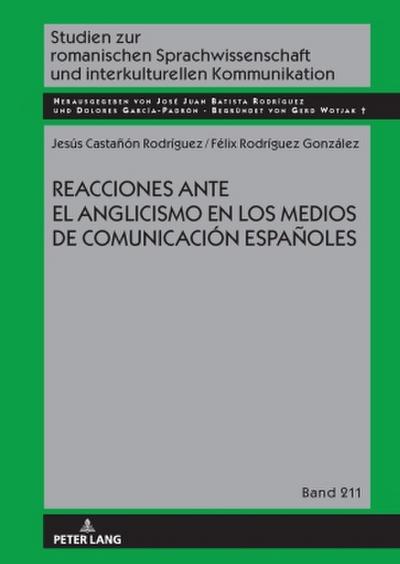 Reacciones ante el anglicismo en los medios de comunicación españoles