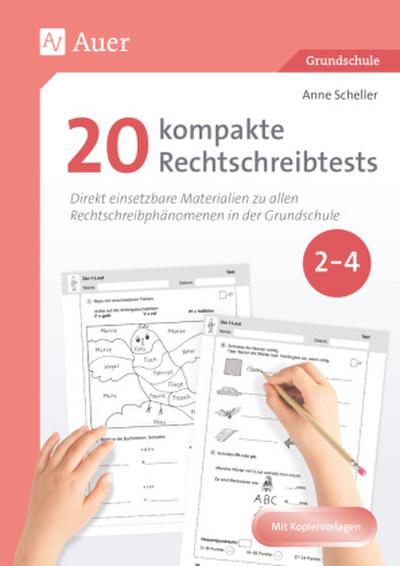 20 kompakte Rechtschreibtests für Klasse 2 bis 4