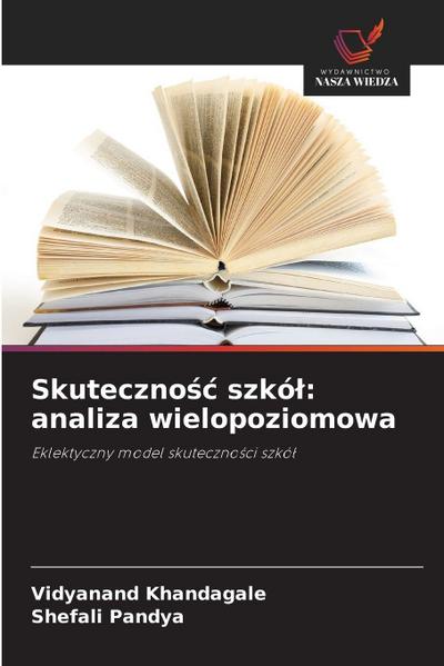 Skuteczno¿¿ szkó¿: analiza wielopoziomowa