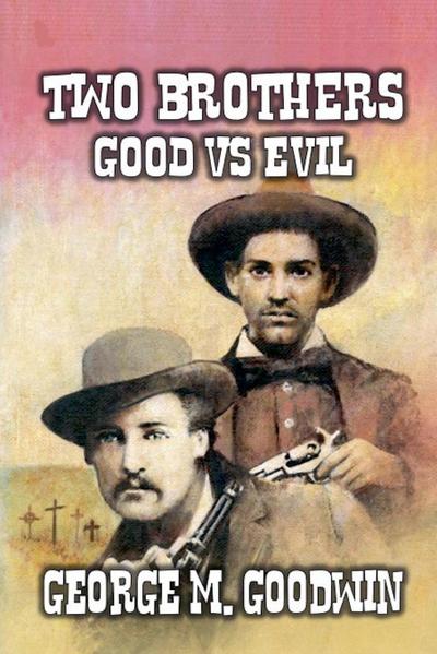 Two Brothers -  Good Vs Evil
