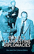 Israel’s Clandestine Diplomacies